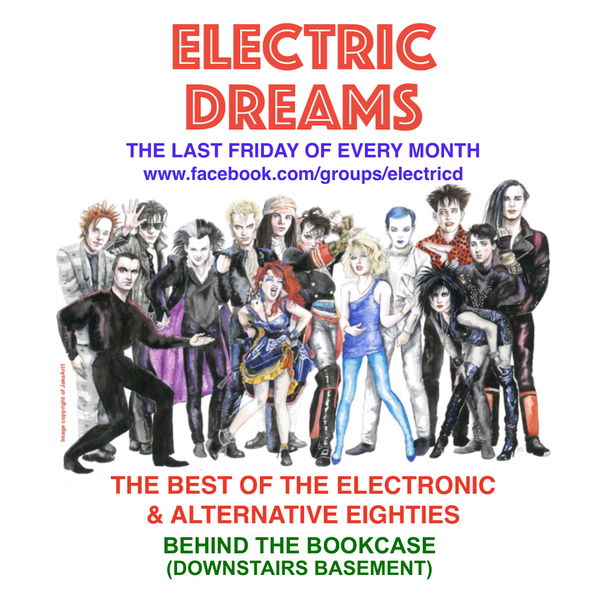 ELECTRIC DREAMS (electronic / alternative 80s & other electronica) @ The Star of Kings 2026-11-27