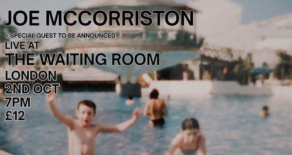 Joe McCorriston @ The Waiting Room 2026-10-02