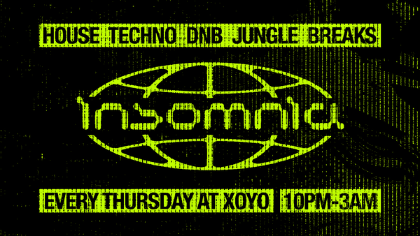 Insomnia London: Thursday's at XOYO @ The Vault 2026-09-17