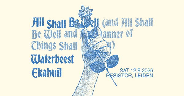 All Shall Be Well @ Resistor 2026-09-12