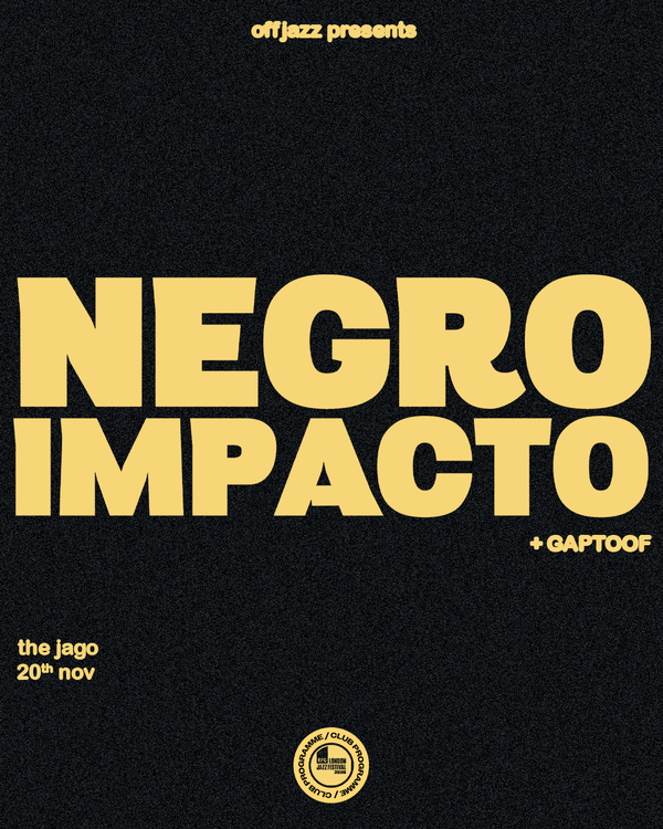 Negro Impacto @ The Jago 2026-11-20