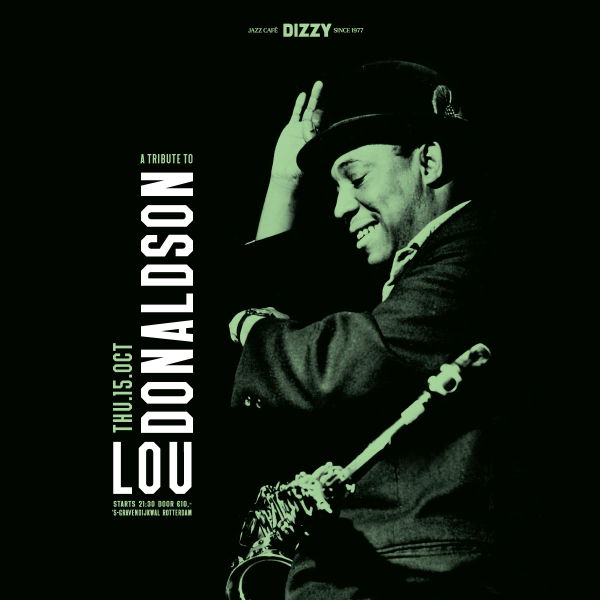 Tribute to Lou Donaldson @ Jazzcafé Dizzy 2026-10-15