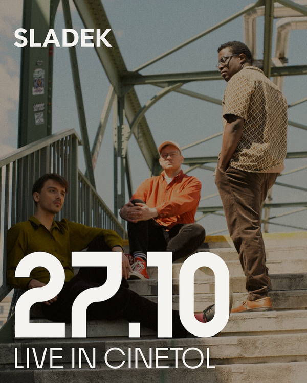 SLADEK @ Cinetol 2026-10-27