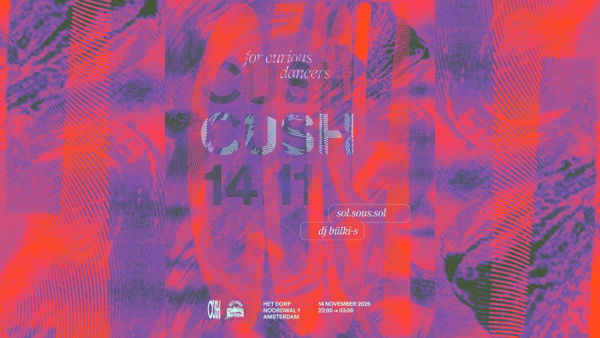 CUSH @ Het Dorp café & restaurant 2026-11-14