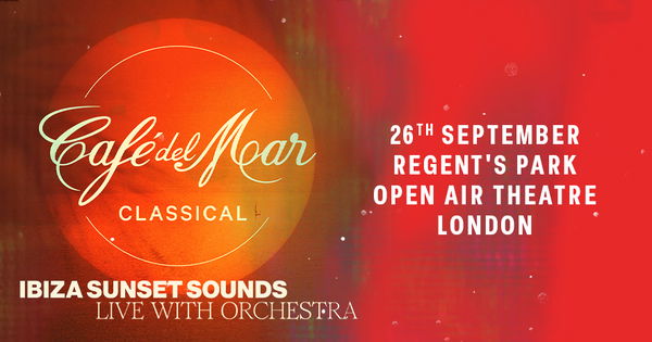 Café del Mar Classical @ Regent's Park Open Air Theatre 2026-09-26
