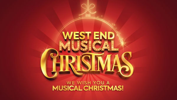 West End Musical Christmas @ Nimax Theatres 2026-12-14