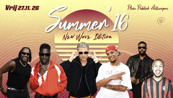Summer '16 | New Wave @ Plein Publiek 2026-11-27