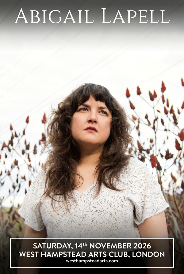 Abigail Lapell @ West Hampstead Arts Club 2026-11-14
