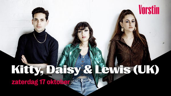 Kitty, Daisy & Lewis (UK) (CANCELLED)