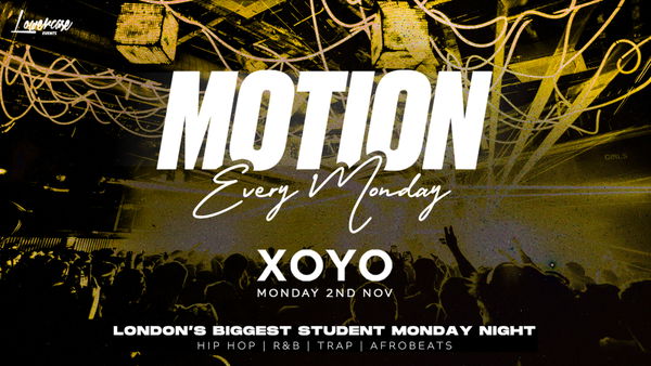 MOTION Every Monday @ XOYO - 2nd November @ The Vault 2026-11-02