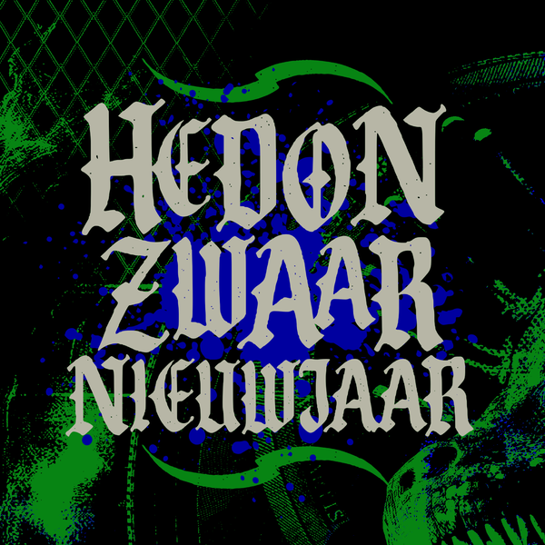 Hedon Zwaar Nieuwjaar @ Poppodium Hedon 2027-01-09