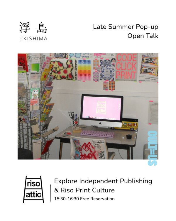 Explore Independent Publishing & Riso Print Culture @ Cult=us 2026-09-06