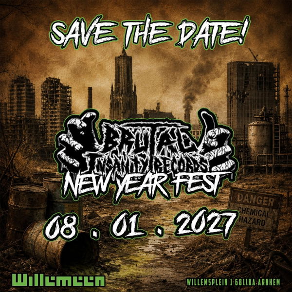 brutal Insanity New Year Fest 2026: @ Willemeen 2027-01-08