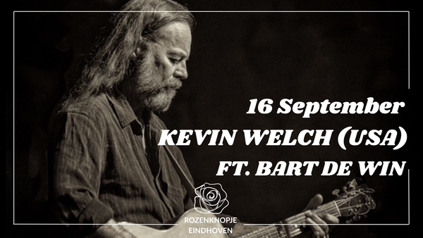 Kevin Welch @ Café 't Rozenknopje 2026-09-16
