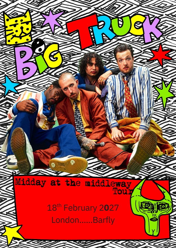 Big Truck @ The Camden Assembly Pub 2027-02-18