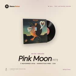 Sleeve Notes — Nick Drake · Pink Moon @ The Horseshoe, Hampstead 2026-11-03