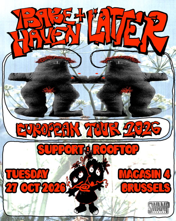 BABE HAVEN (US) + LATTER (US) + ROOFTOP (BE)