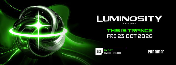 Luminosity – This is trance – ADE Night Event @ Club Panama Amsterdam 2026-10-23