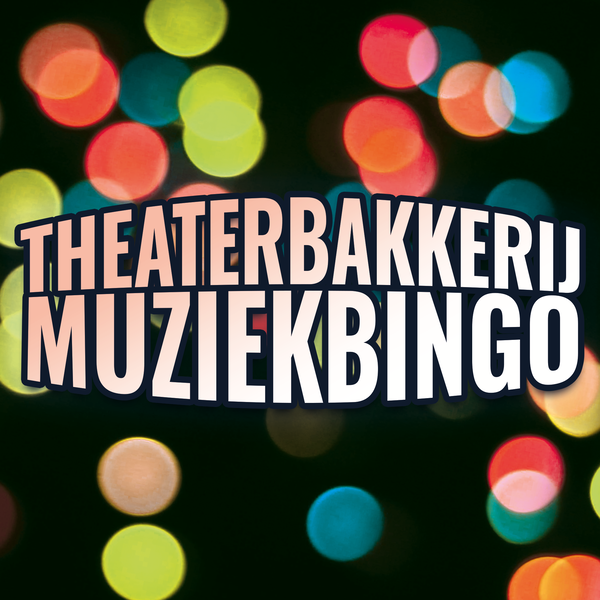Theaterbakkerij Muziekbingo!