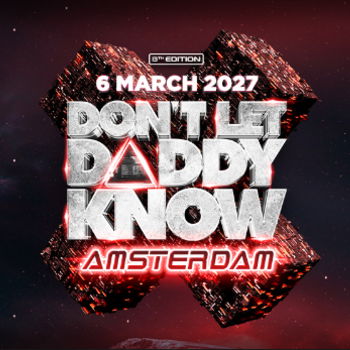 Don't Let Daddy Know @ Ziggo Dome 2027-03-06