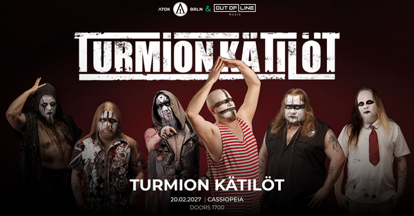 Turmion Kätilöt @ Cassiopeia 2027-02-20
