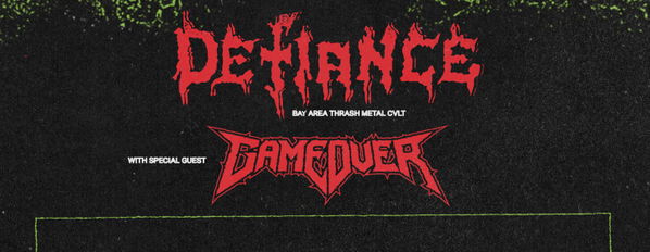 Defiance + Game Over @ Musicon 2026-12-16