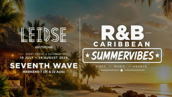 🌴 R&B CARIBBEAN SUMMERVIBES – SEVENTH WAVE @ Club LEIDSE 2026-08-22