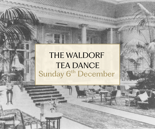 The Waldorf Tea Dance, 6th December 2026 @ The Wild Monkey 2026-12-06
