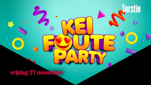 Kei Foute Party @ De Vorstin 2026-11-27