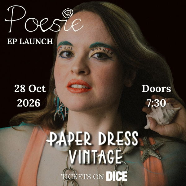 Poesie @ Paper Dress Vintage 2026-10-28