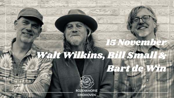 Walt Wilkins @ Café 't Rozenknopje 2026-11-15