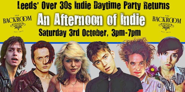 LEEDS: An Afternoon of indie - Indie for the over 30s, 3rd October, 3pm-7pm @ Feeling Gloomy 2026-10-03