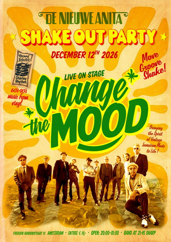 Change The Mood @ De Nieuwe Anita 2026-12-12