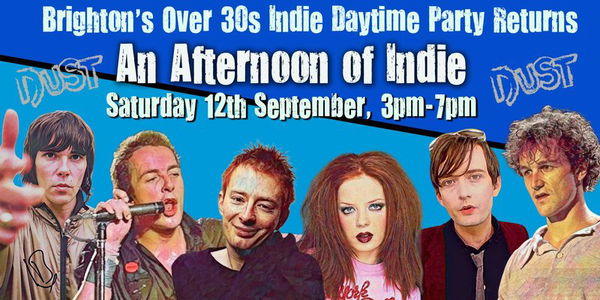 BRIGHTON An Afternoon of Indie - Indie for the over 30s: 3pm-7pm, Sat 12th September @ Feeling Gloomy 2026-09-12