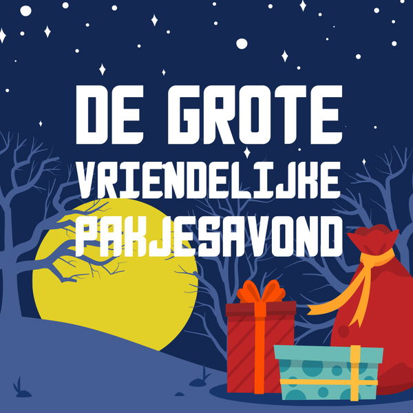 De Grote Vriendelijke Pakjesavond @ TivoliVredenburg 2026-11-25