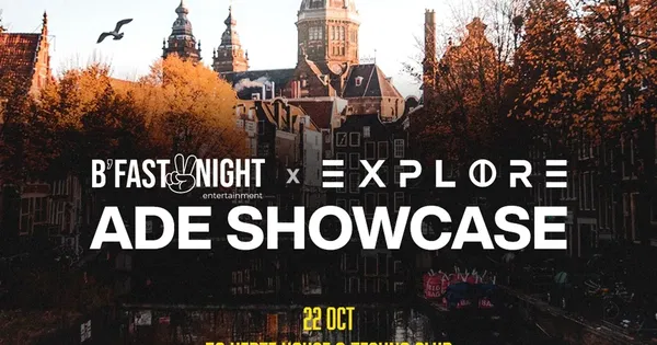 B’fast2night & Explore - ADE Showcase @ 50:HERTZ House & Techno Club Rembrandt Square 2026-10-22
