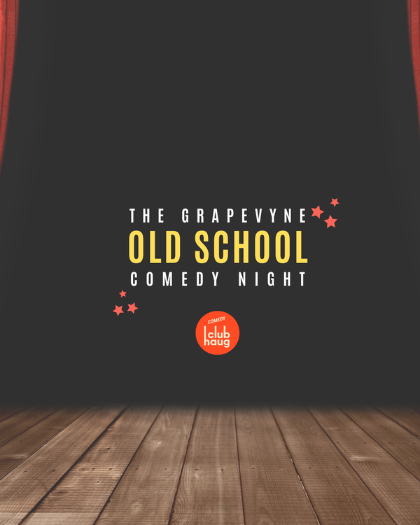 The Grapevyne 'Old School' Comedy Night! @ Comedy Club Haug 2026-10-26
