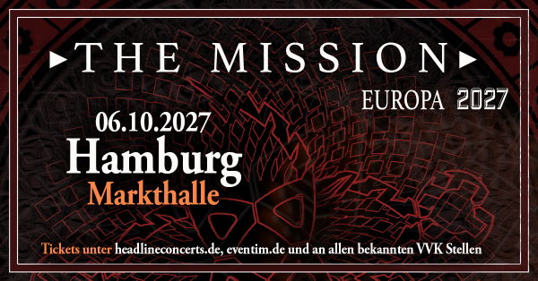 The Mission @ Matkthalle HH 2027-10-06