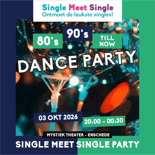 Single meet Single Dance Party – 80’s, 90’s, 00’s till now! @ Mystiek Theater 2026-10-03