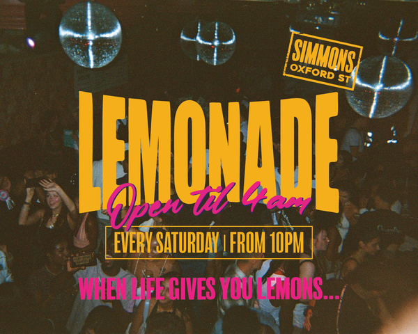 LEMONADE @ Simmons Bar | Holborn 2026-10-10