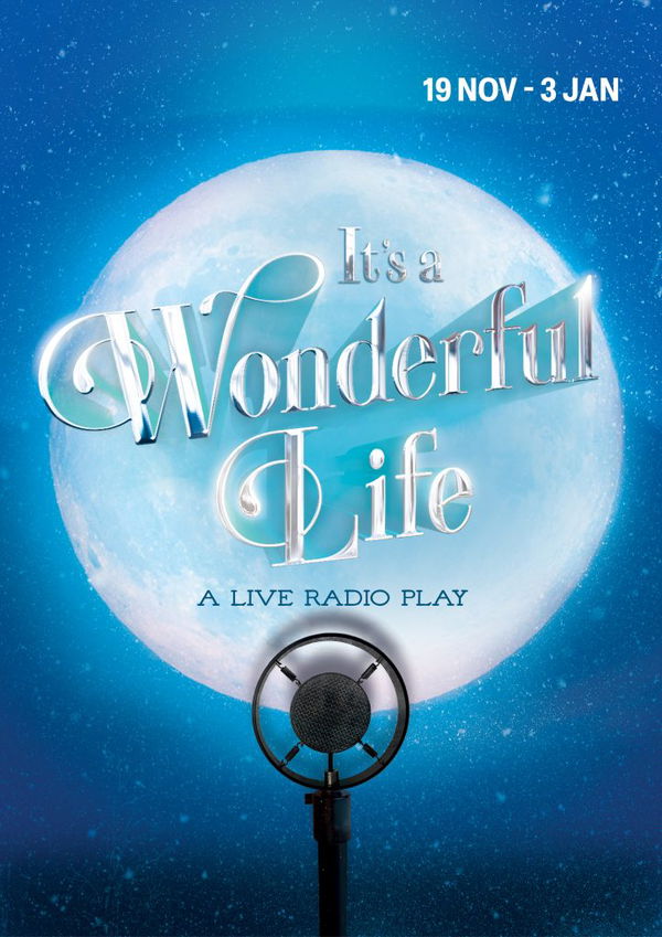 Its A Wonderful Life @ Jermyn Street Theatre 2026-11-19
