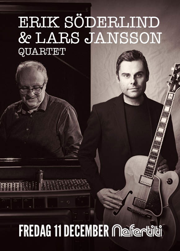 Erik Söderlind & Lars Jansson Quartet @ Nefertiti 2026-12-11