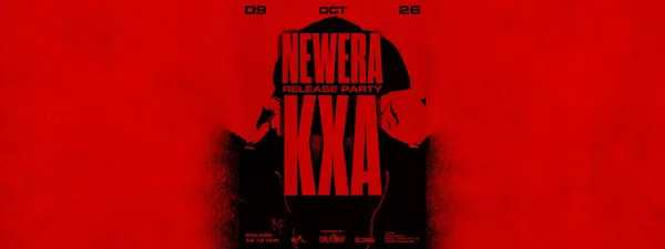 KXA „New Era“ - Releaseparty hosted by ONLY1WAY