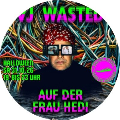VJ Wasted @ Frau Hedis Tanzkaffee 2026-10-31