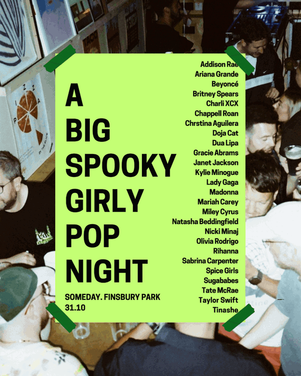 A BIG SPOOKY GIRLY POP HALLOWEEN NIGHT @ Someday 2026-10-31