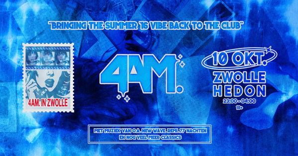 4AM. @ Poppodium Hedon 2026-10-10