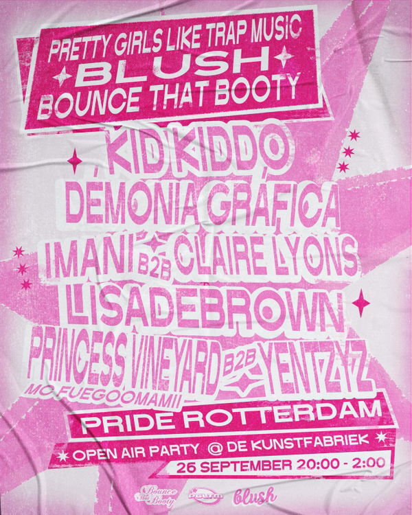 Pretty Girls Like Trap Music x Blush x Bounce That Booty presents: Pride Blockparty @ De Kunstfabriek | Unit 699 2026-09