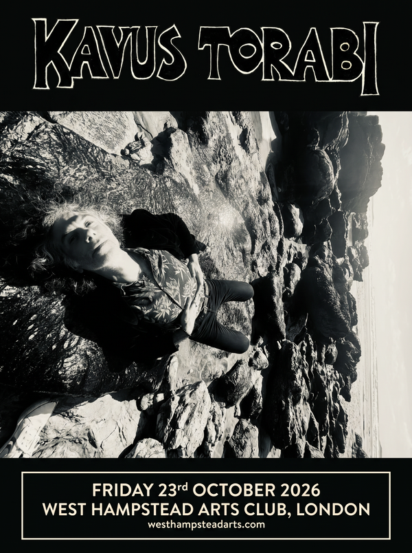 Kavus Torabi @ West Hampstead Arts Club 2026-10-23