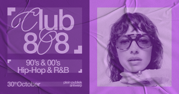 CLUB 808 | 90's & 00's Hip-Hop & R&B @ Plein Publiek 2026-10-30