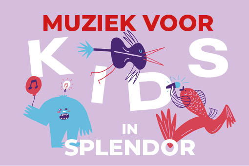 Splendor Kinderconcert #7 @ Splendor Amsterdam 2027-03-14